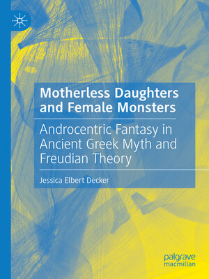 cover image of Motherless Daughters and Female Monsters